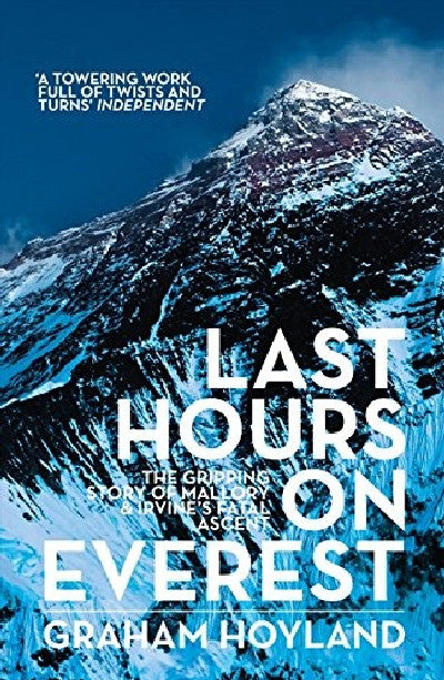 Clawr llyfr / Book cover: Last Hours on Everest - The Gripping Story of Mallory & Irvine's Fatal Ascent