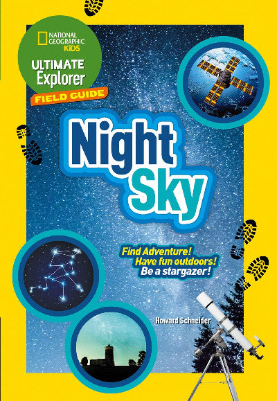Clawr llyfr / Book cover: Ultimate Explorer: Night Sky - Find Adventure! Have Fun Outdoors!