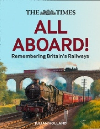 Clawr llyfr / Book cover: All Aboard! The Times Remembering Britain's Railways