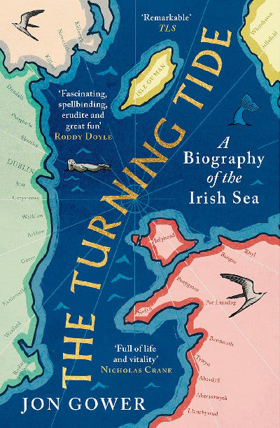 Clawr llyfr / Book cover: The Turning Tide - A Biography of the Irish Sea