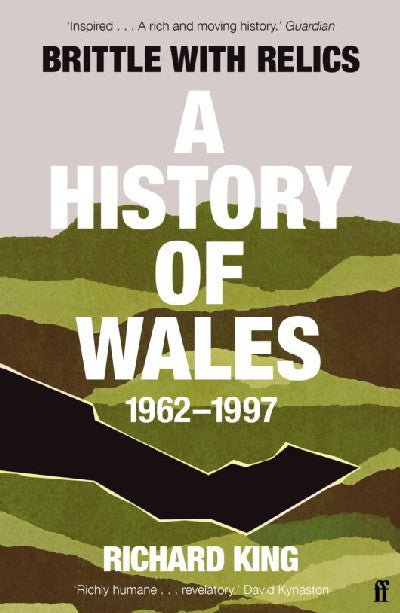 Clawr llyfr / Book cover: Brittle with Relics - A History of Wales, 1962-97