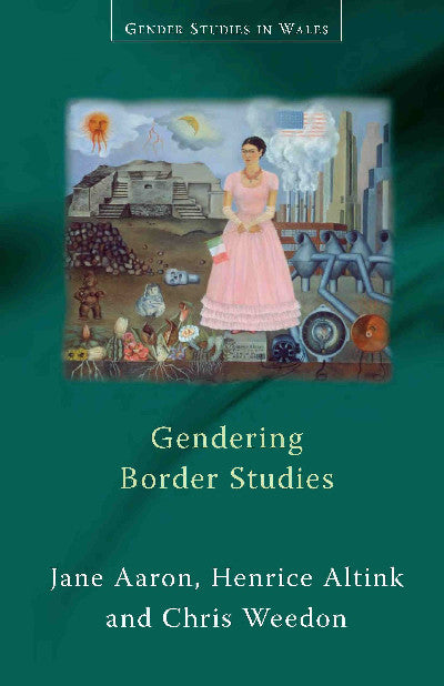 Clawr llyfr / Book cover: Gender Studies in Wales: Gendering Border Studies