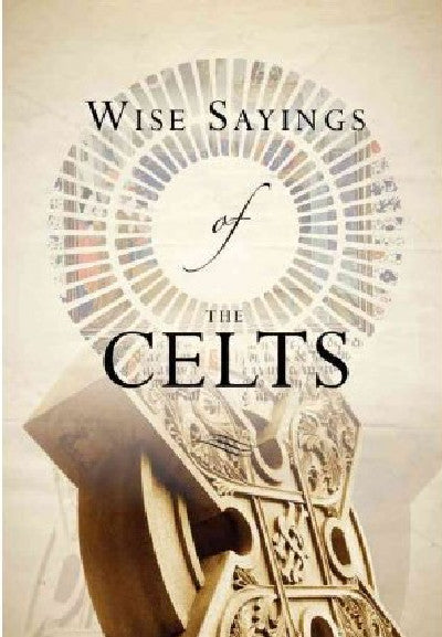 Clawr llyfr / Book cover: Wise Sayings of the Celts