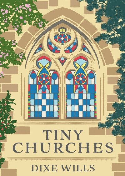 Clawr llyfr / Book cover: Tiny Churches - 60 Heavenly Buildings in Britain