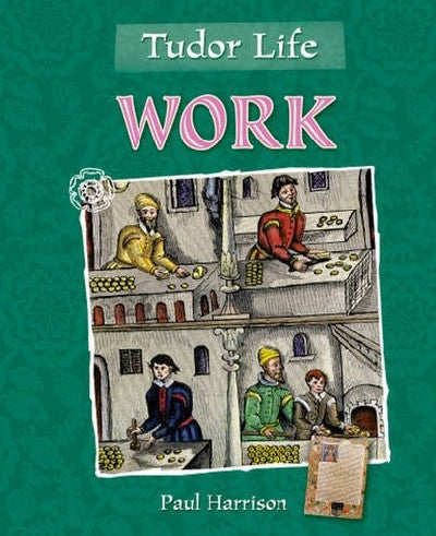 Clawr llyfr / Book cover: Tudor Life - Work
