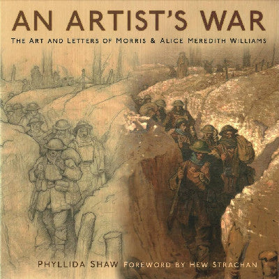 Clawr llyfr / Book cover: Artist's War, An - The Art and Letters of Morris and Alice Meredith Williams