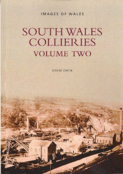 Clawr llyfr / Book cover: The Archive Photographs Series - Images of Wales: South Wales Collieries Vol 2
