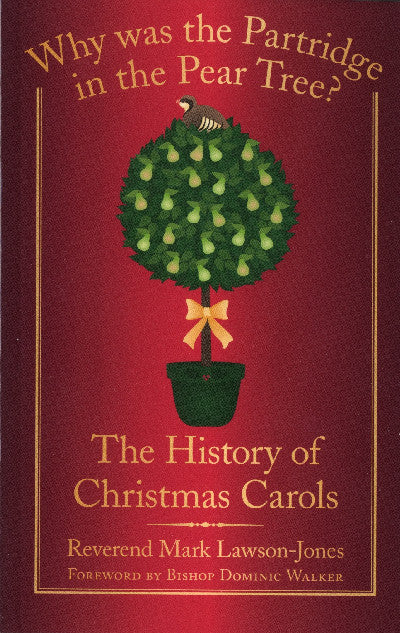 Clawr llyfr / Book cover: Why was the Partridge in the Pear Tree? the History of Christmas Carols
