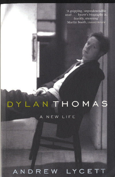 Clawr llyfr / Book cover: Dylan Thomas - A New Life