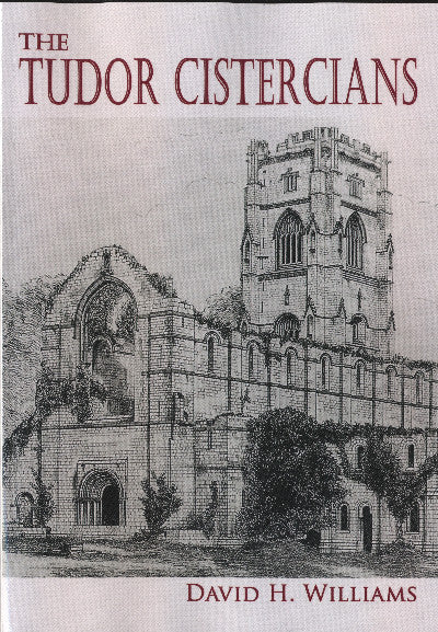 Clawr llyfr / Book cover: Tudor Cistercians , The