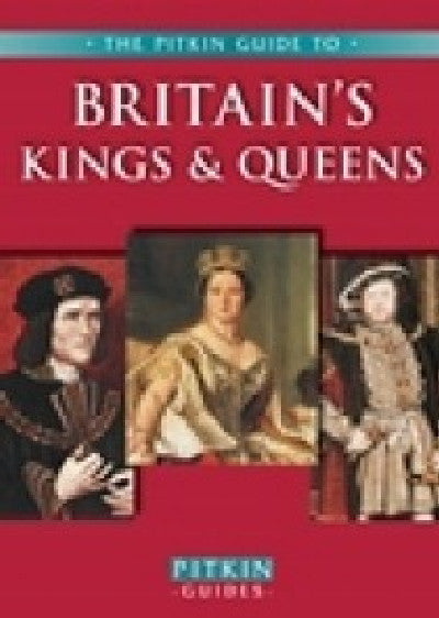 Clawr llyfr / Book cover: Pitkin Guides: Britain's Kings and Queens