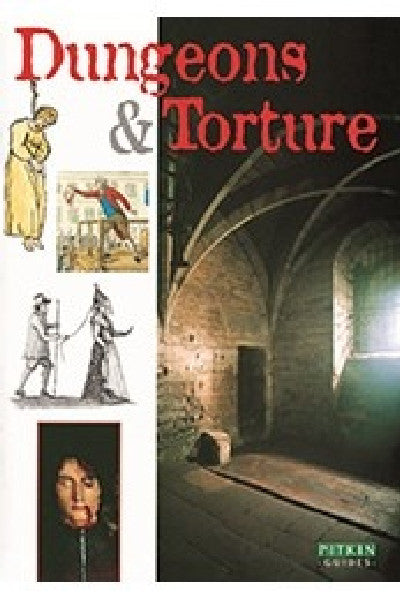 Clawr llyfr / Book cover: Pitkin Guides: Dungeons and Torture
