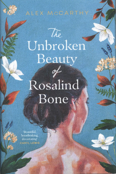 Clawr llyfr / Book cover: The Unbroken Beauty of Rosalind Bone