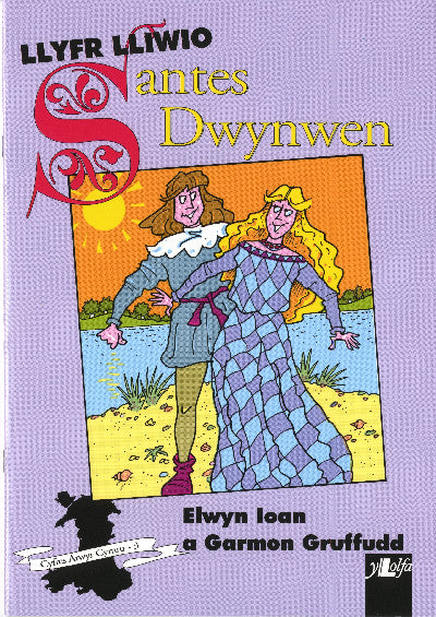 Clawr llyfr / Book cover: Cyfres Arwyr Cymru: 3. Llyfr Lliwio Santes Dwynwen