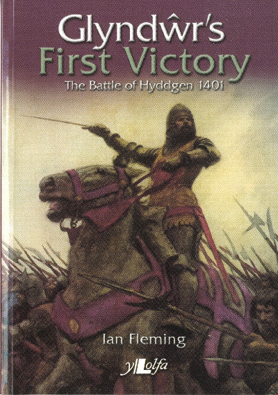 Clawr llyfr / Book cover: Glyndŵr's First Victory - The Battle of Hyddgen 1401