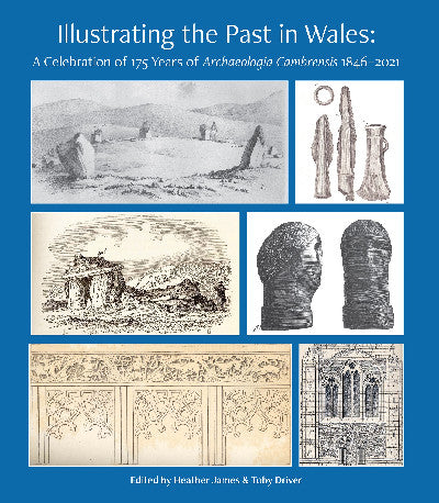 Clawr llyfr / Book cover: Illustrating the Past in Wales