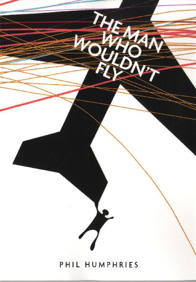 Clawr llyfr / Book cover: Man Who Wouldn't Fly, The