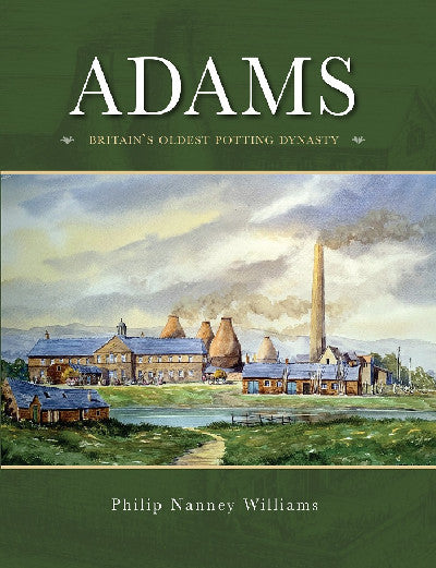 Clawr llyfr / Book cover: Adams: Britain's Oldest Potting Dynasty