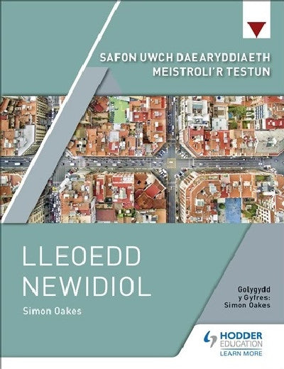 Clawr llyfr / Book cover: Safon Uwch Daearyddiaeth Meistroli'r Testun: Lleoedd Newidiol