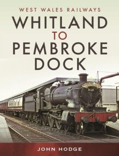 Clawr llyfr / Book cover: Whitland to Pembroke Dock