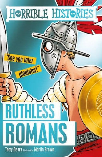 Clawr llyfr / Book cover: Horrible Histories: Ruthless Romans