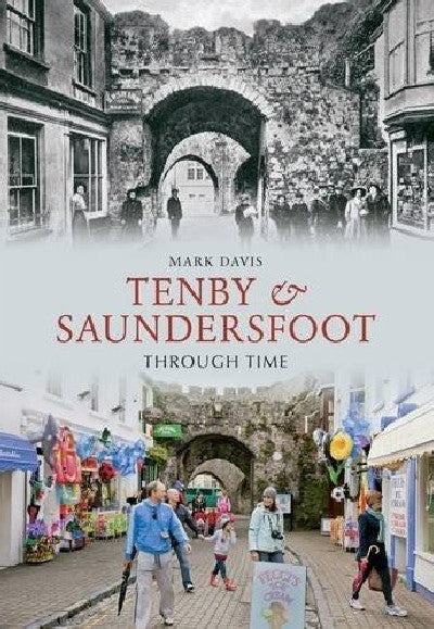 Clawr llyfr / Book cover: Tenby and Saundersfoot Through Time