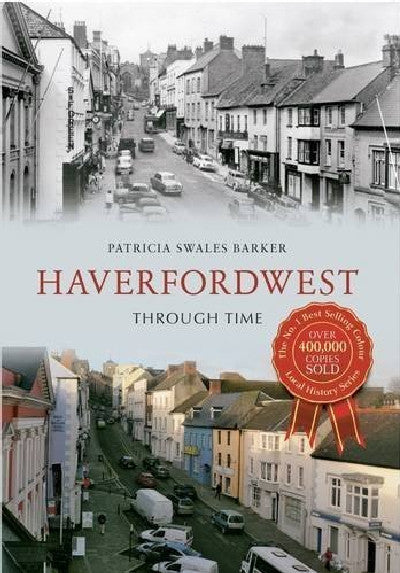 Clawr llyfr / Book cover: Haverfordwest Through Time