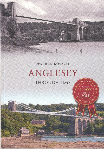 Clawr llyfr / Book cover: Anglesey Through Time