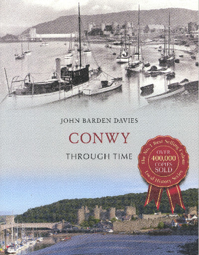Clawr llyfr / Book cover: Conwy Through Time