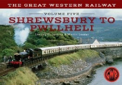 Clawr llyfr / Book cover: Great Western Railway Shrewsbury to Pwllheli