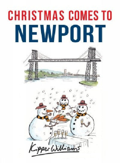 Clawr llyfr / Book cover: Christmas Comes to Newport
