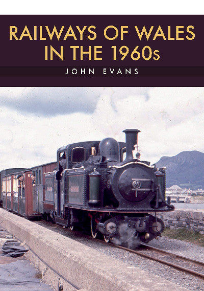 Clawr llyfr / Book cover: Railways of Wales in the 1960S