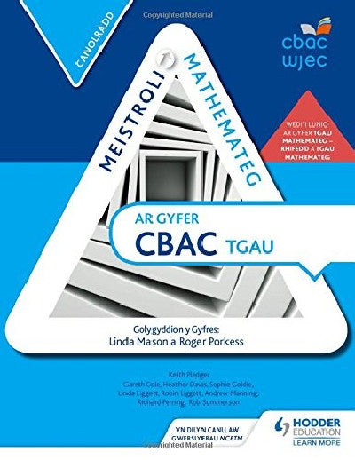 Clawr llyfr / Book cover: Meistroli Mathemateg ar gyfer CBAC TGAU: Canolradd