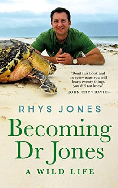Clawr llyfr / Book cover: Becoming Dr Jones: A Wild Life