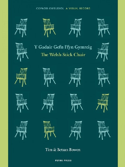Clawr llyfr / Book cover: Y Gadair Gefn Ffyn Gymreig / The Welsh Stick Chair