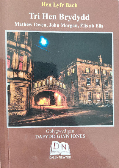 Clawr llyfr / Book cover: Hen Lyfr Bach: Tri Hen Brydydd - Mathew Owen, John Morgan, Elis A