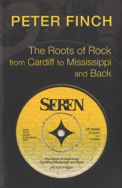 Clawr llyfr / Book cover: Roots of Rock, The — From Cardiff to Mississippi and Back