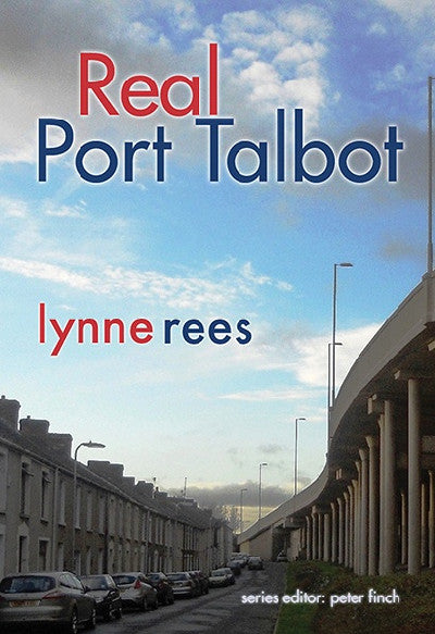 Clawr llyfr / Book cover: Real Port Talbot