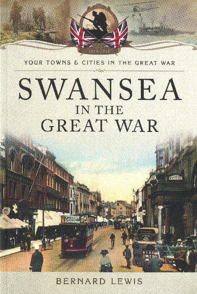 Clawr llyfr / Book cover: Swansea in the Great War