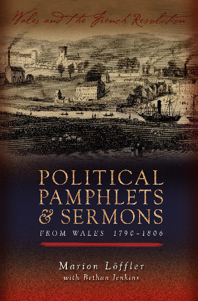 Clawr llyfr / Book cover: Political Pamphlets and Sermons from Wales 1790-1806