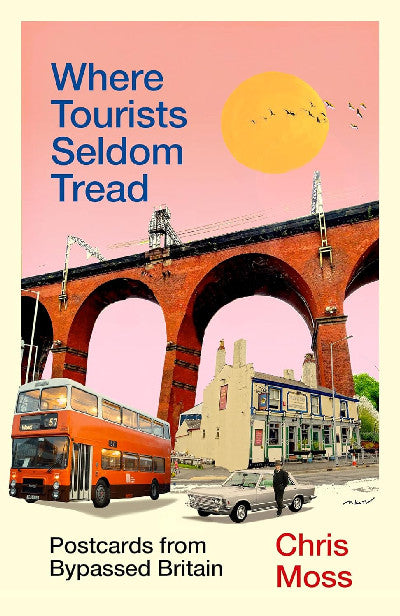 Clawr llyfr / Book cover: Where Tourists Seldom Tread