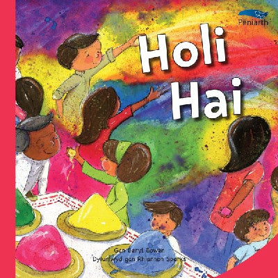Clawr llyfr / Book cover: Cyfres Tybed Pam?: Holi Hai