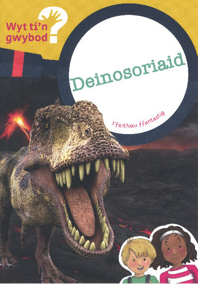Clawr llyfr / Book cover: Cyfres Wyt Ti'n Gwybod?: Deinosoriaid