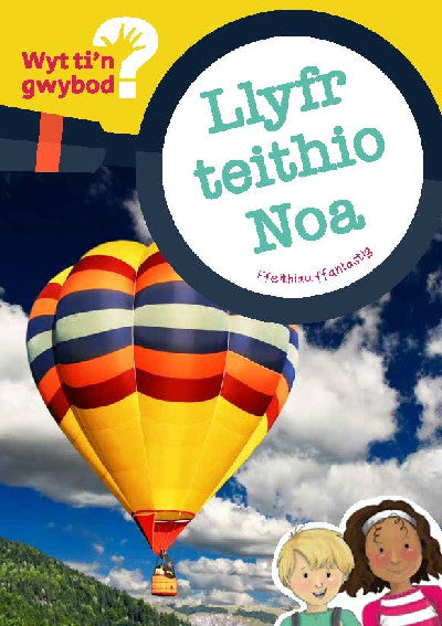 Clawr llyfr / Book cover: Cyfres Wyt Ti'n Gwybod?: Llyfr Teithio Noa