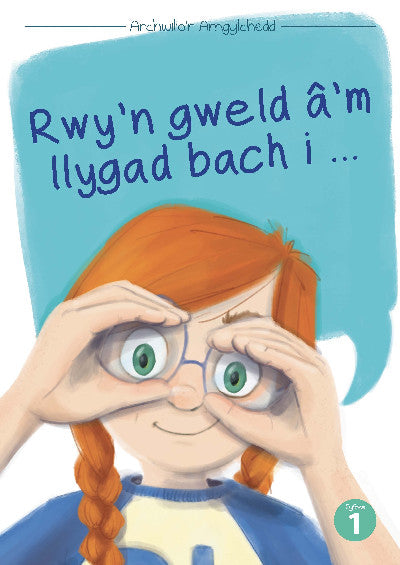 Clawr llyfr / Book cover: Cyfres Archwilio'r Amgylchedd: Rwy'n Gweld â'M Llygad Fach I...