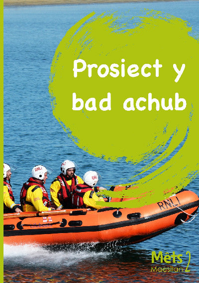 Clawr llyfr / Book cover: Mêts Maesllan 2 - Prosiect y Bad Achub