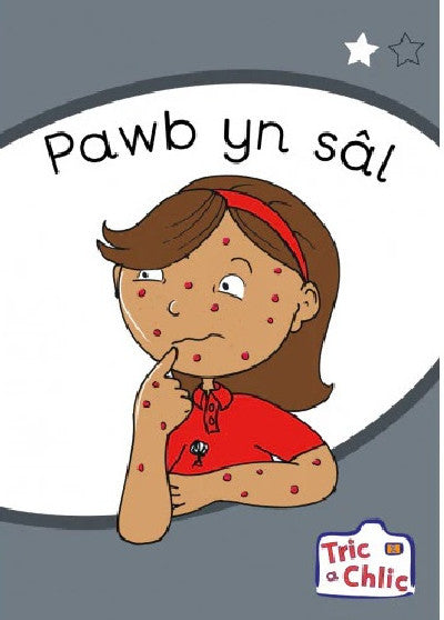 Clawr llyfr / Book cover: Tric a Chlic: Cam 1 - 6 x Pawb yn sâl