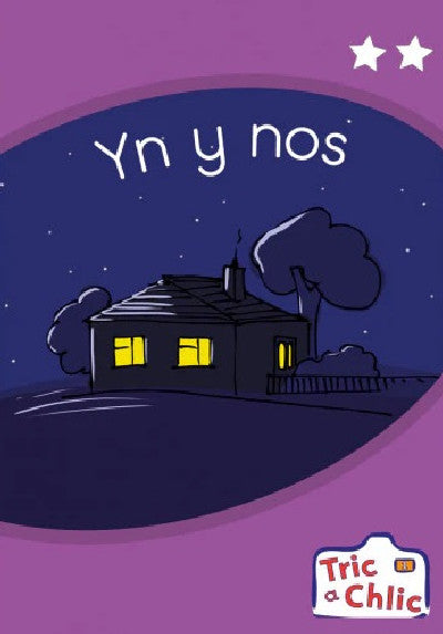 Clawr llyfr / Book cover: Tric a Chlic: Cam 1 - 6 x yn y nos