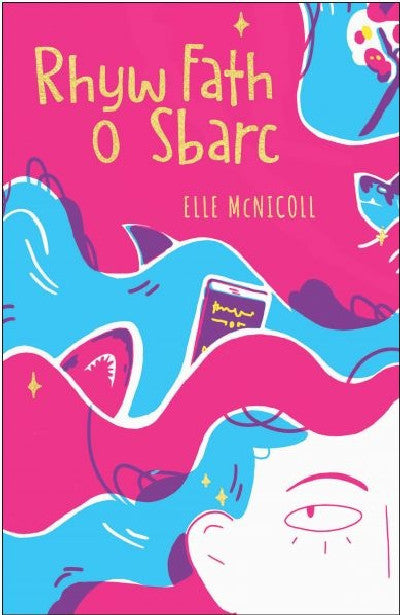 Clawr llyfr / Book cover: Rhyw Fath o Sbarc