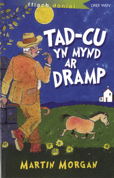 Clawr llyfr / Book cover: Cyfres Fflach Doniol: Tad-Cu yn Mynd ar Dramp